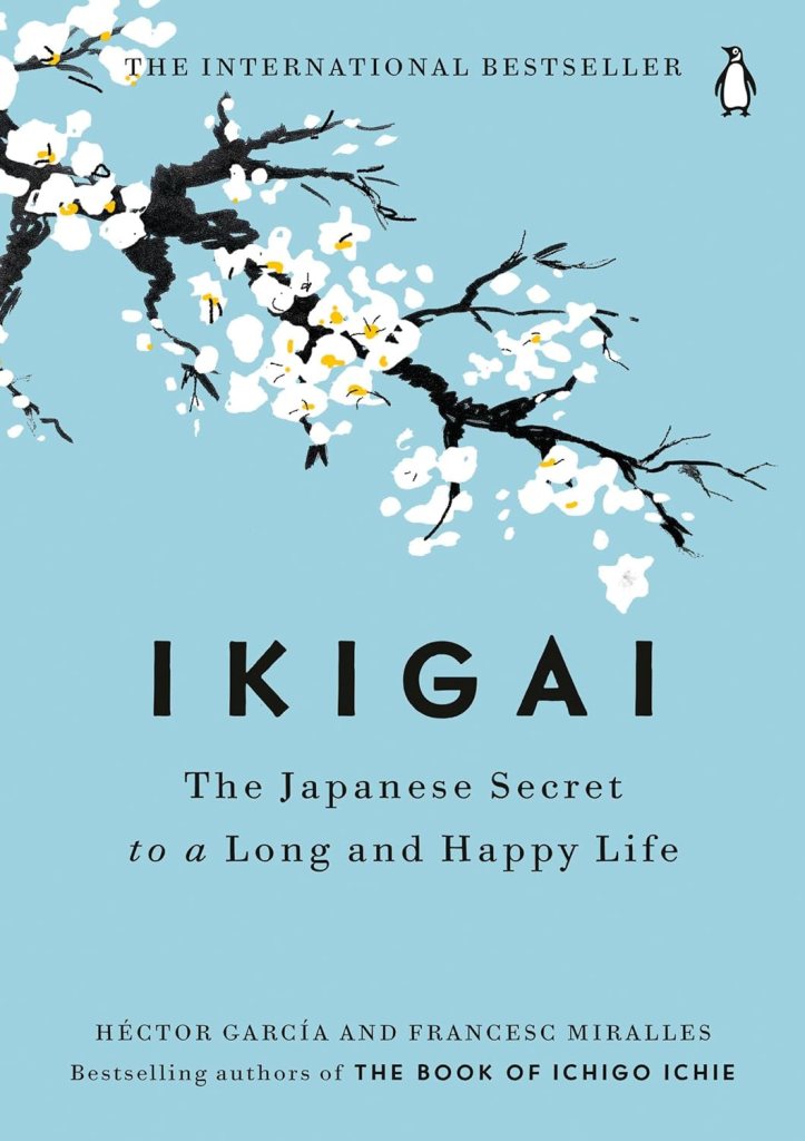 Ikigai - The Japanese secret to long and happy Life Book